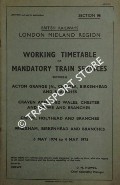 Working Timetable of Mandatory Train Services - Section H - Acton Grange Jn., Chester, Birkenhead and Branches, Craven Arms, Mid Wales and Crewe; Holyhead; Wrexham, Brirkenhead, 6 May 1974 to 4 May 1975 by British Railways London Midland Region